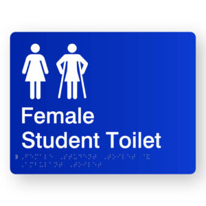 Female Student Toilet with Ambulant Symbol Braille Sign in Blue Acrylic. Blue Sign panel with White Female 7 female Ambulant Symbol. White Text reads Female Student Toilet. Braille Text is shown