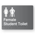 Female Student Toilet with Ambulant Symbol Braille Sign in Grey Acrylic. Grey Sign panel withWgite Female & Female Ambulant Symbols. White Text reads female Student Toilet. Braille text is Shown