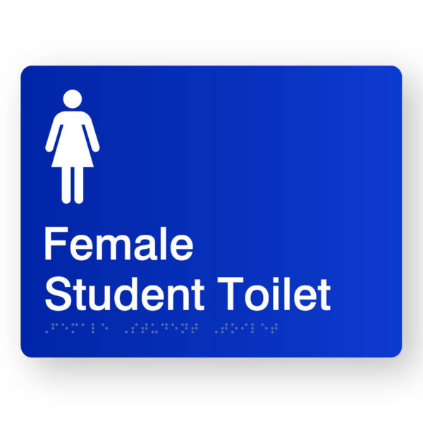 Female Student Toilet Braille Sign in Blue Acrylic Female Student Toilet Braille Sign in Blue Acrylic. Blue Sign panel with White Female Symbol, White text reads Female Student Toilet. Braille Text is Shown