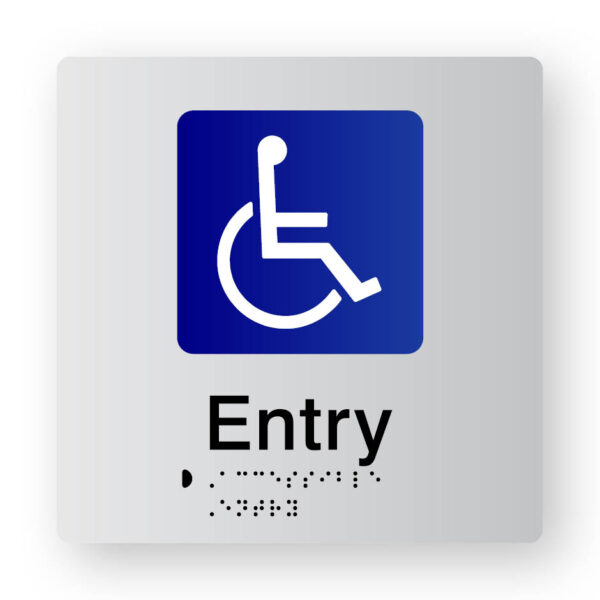 Accessible Entry Braille Sign in Tactile printed Silver Acrylic Accessible Entry Braille Sign in Tactile printed Silver Acrylic. Silver Sign panel with Blue & White Accessible Symbol. Black text reads Entry. Black Braille Text is Shown
