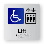 Accessible Lift Braille Sign in Tactile Printed Silver Acrylic. Silver Sign Panel with Blue 7 White Accessible & Black lift symbols. Text reads Lift. Black Braille Text is shown
