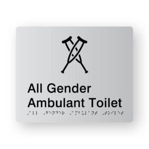 All Gender Ambulant Toilet Braille Sign in Tactile Printed Silver Acrylic. Silver Sign panel with Black Crutches. Black text reads All Gender Ambulant Toilet. Black Braille text is shown