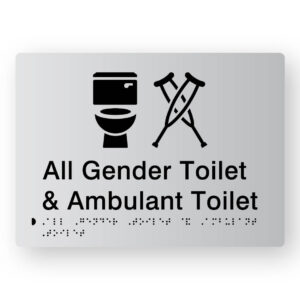 All Gender Toilet & Ambulant Toilet Braille Sign Silver Tactile Acrylic. Silver Sign panel with Black Toilet & Crutches Symbols. Black text reads All Gender Toilet & Ambulant Toilet. Black Braille text is shown