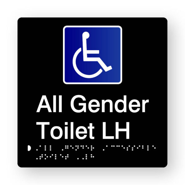 All Gender Accessible Toilet LH Braille Sign in Tactile Printed Black Acrylic All Gender Accessible Toilet LH Braille Sign in Tactile Printed Black Acrylic. Black Sign panel with Blue & White Accessible Symbol. White text reads All Gender Toilet LH. White braille text is shown