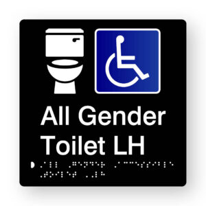 All Gender Accessible Toilet LH Braille Sign V2 in Tactile Printed Black Acrylic. Black Sign panel with White Toilet & Blue & White Accessible Symbol. White text reads All Gender Toilet LH. White braille text is shown