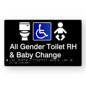 All Gender Accessible Toilet RH & Baby Change Braille Sign in Tactile Printed Black Acrylic. Black Sign panel with Blue & White Accessible Symbol, White Toilet & baby Symbol. White text reads All Gender Toilet RH & Baby Change. White Braille Text is shown