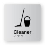 Cleaner Braille Sign Braille Sign Silver Tactile printed Acrylic. Silver Sign panel with Black Mop & Bucket Symbol. Black Text reads Cleaner. Black Braille Text is shown
