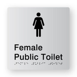 Female Public Toilet Braille Sign in Tactile Printed Silver Acrylic. Silver Sign panel with Black female Symbol. Black text reads Female Public Toilet. Black Braille Text is shown