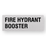Fire Hydrant Booster Statutory Sign in Anodised Aluminium