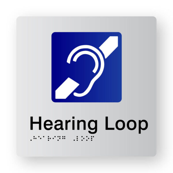 Hearing loop Braille Sign in Tactile printed Silver Acrylic Hearing loop Braille Sign in Tactile printed Silver Acrylic. Silver Sign panel with blue & white hearing symbol. Black text reads Hearing loop. Black braille text is shown