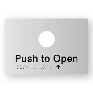 Push to Open Braille Sign in Tactile Printed Silver Acrylic. Silver Sign panel with Black text & Braille That reads "push to Open"