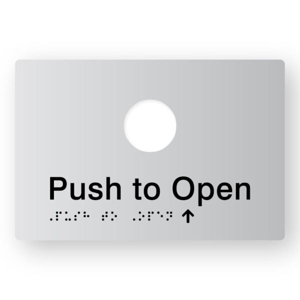 Push to Open Braille Sign in Tactile Printed Silver Acrylic Push to Open Braille Sign in Tactile Printed Silver Acrylic. Silver Sign panel with Black text & Braille That reads "push to Open"