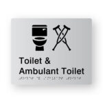 Toilet & Ambulant Toilet Braille Sign in Tactile Printed Silver Acrylic. Silver Sign panel with Black Toilet & Crutch symbol. Black Text reads Toilet & Ambulant Toilet. Black Braille is shown