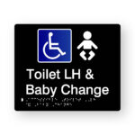 Accessible Toilet LH & Baby Change Braille Sign in tactile Printed Black Acrylic. Blue & White Accessible Symbol, white baby Symbolo. White text reads Toilet LH & Baby Change. White Braille text is shown.
