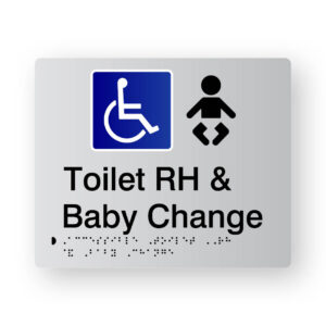 Accessible Toilet RH & Baby Change Braille Sign Tactile Acrylic. Silver Sign panel with Blue & White Accessible Symbol & Black coloured Baby Symbol. Black Text reads Toilet RH & Baby Change.. Braille text is shown