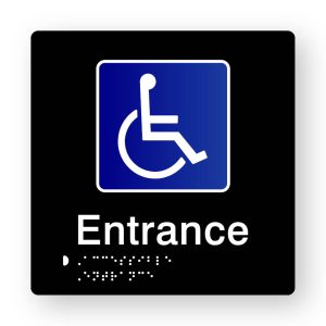 Accessible Entrance Braille Sign in Tactile Printed Black acrylic. Black Sign Panel with Blue & White Accessible Symbol. Whit Text reads Entrance. Braille text is Shown