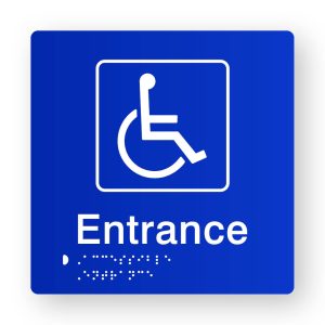 Accessible Entrance Braille Sign in Blue Tactile Printed Acrylic. Blue Sign panel with White Accessible Symbol. White text reads Entrance. Braille text is shown