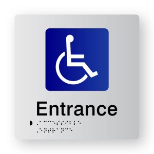 Accessible Entrance Braille Sign, Tactile printed in Silver Acrylic. Silver Sign panel with Blue & White Accessible Symbol. Black Text reads Entrance. Black Braille text is shown.