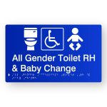 All Gender Accessible Toilet RH & Baby Change Braille Sign in Tactile printed Blue Acrylic. Blue Sign panel with White Toilet, Accessible & Baby Symbols. White text reads All Gender Toilet RH & Baby Change. White Braille text is shown