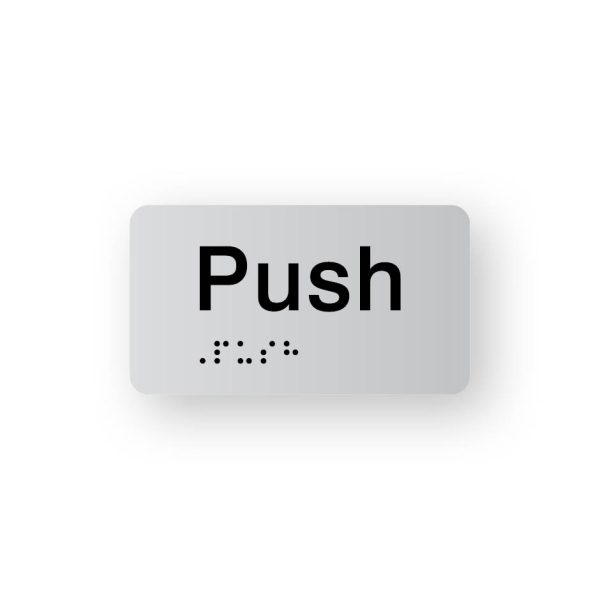 Push Braille Sign in Tactile Printed Silver Acrylic Push Braille Sign in Tactile Printed Silver Acrylic. Black sign panel with the word "Push". Black Braille text is shown