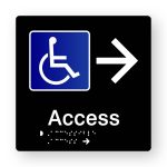 Accessible Access Braille Sign with Right Arrow, Tactile printed in Black Acrylic. Black Sign panel with white right pointing Arrow & Blue & White Accessible Symbol. White Text reads Access. White Braille text is shown.