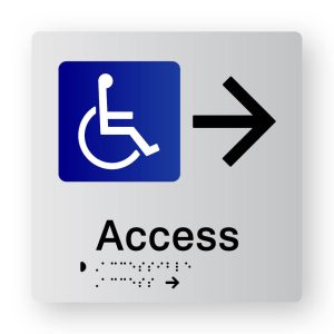 Accessible Access Braille Sign with Right Arrow, Tactile printed in Silver Acrylic. Silver Sign panel with Black Right Arrow & Blue & White Accessible Symbol. Black Text reads Access. Black Braille text is shown.