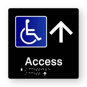 Accessible Access Braille Sign with Up Arrow, Tactile printed in Black Acrylic. Black Sign panel with white Up pointing Arrow & Blue & White Accessible Symbol. White Text reads Access. White Braille text is shown.