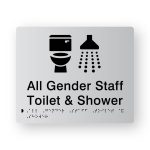 All Gender Staff Toilet & Shower Braille Sign in Tactile Printed Silver Acrylic. Silver Sign panel with Black Toilet & Shower Symbol. Black text reads All Gender Staff Toilet & Shower, Black Braille text is shown