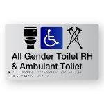 All Gender Accessible Toilet RH & Ambulant Toilet Braille Sign in Tactile Printed Silver Acrylic. Silver Sign panel with Blue & White Accessible Symbol, Black Toilet & Ambulant Symbol. Black text reads All Gender Toilet RH & Ambulant Toilet. Black Braille Text is shown