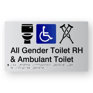 All Gender Accessible Toilet RH & Ambulant Toilet Braille Sign in Tactile Printed Silver Acrylic. Silver Sign panel with Blue & White Accessible Symbol, Black Toilet & Ambulant Symbol. Black text reads All Gender Toilet RH & Ambulant Toilet. Black Braille Text is shown