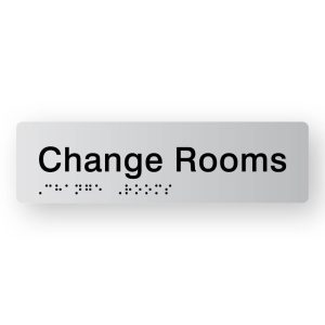 Change Rooms Braille Sign in Tactile printed Silver Acrylic. Silver Sign panel with Black Text that reads Change Rooms. Black Braille is shown