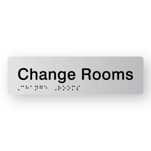 Change Rooms Braille Sign in Tactile printed Silver Acrylic. Silver Sign panel with Black Text that reads Change Rooms. Black Braille is shown