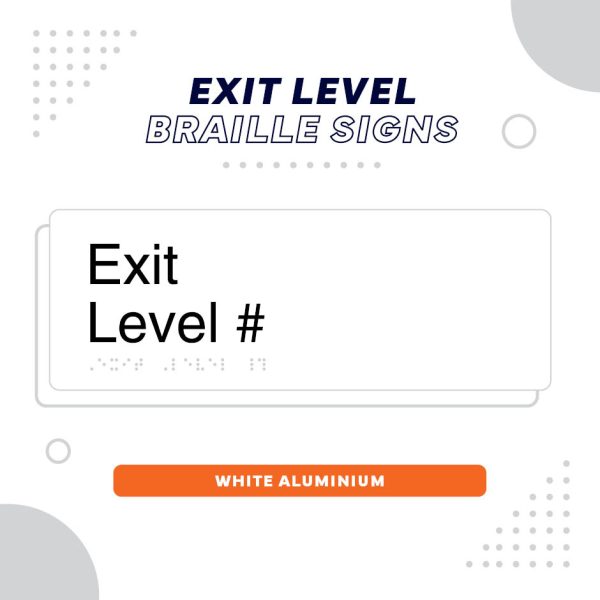 White Aluminium Braille Exit Level Sign, White Sign panel with Black text reading Exit Level #, remaining text reads Exit Level Braille Sign, White Aluminium
