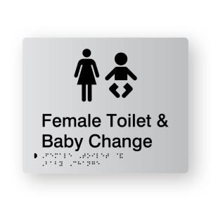 Female Toilet & Baby change Braille Sign in Tactile Printed Silver Acrylic. Silver Sign panel with Black Male & Baby Symbol. Black text reads Female Toilet & Baby Change, Black Braille text is shown