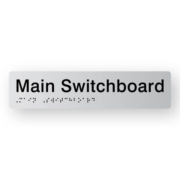 Main Switchboard Braille Sign in Tactile printed Silver Acrylic. Silver Sign panel with Black Text that reads Main Switchboard. Black Braille is shown