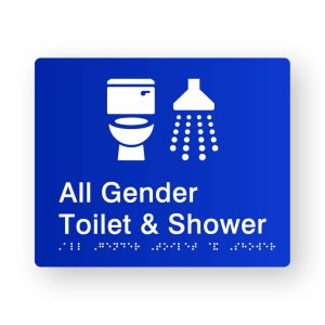 All Gender Toilet & Shower Braille Sign in Tactile printed Blue Acrylic. Blue Sign panel with White Toilet & Shower Symbol. White Text reads All Gender Toilet & Shower. White Braille text is shown
