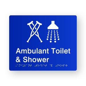 Ambulant Toilet & Shower Braille Sign in Tactile printed Blue Acrylic. Blue Sign panel with White Ambulant & Shower Symbol. White Text reads Ambulant Toilet & Shower. White Braille text is shown
