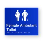 Female Ambulant Toilet Braille Sign in Blue Tactile Printed Acrylic. Blue Sign panel with White Female & Female Ambulant Symbol. White text reads Female Ambulant Toilet. White Braille is shown