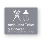 Ambulant Toilet & Shower Braille Sign in Grey Tactile printed Acrylic. Grey Sign panel with white Ambulant & Shower Symbol. White Text reads Ambulant Toilet & Shower. White Braille Text is shown