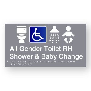 All Gender Accessible Toilet RH & Baby Change Braille Sign in Tactile printed Grey Acrylic. Grey Sign panel with white Toilet, shower & Baby Symbol & Blue & White Accessible Symbol. White Text reads All Gender Toilet RH & Baby Change. White Braille Text is shown