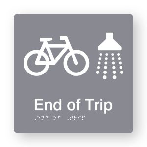End of Trip Braille Sign in Tactile printed Grey Acrylic. Grey Sign panel with White Bike & Shower Symbol. White Text reads End of Trip. White Braille Text is shown