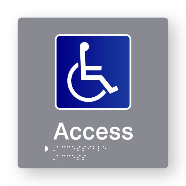 Accessible Access Tactile printed Grey Acrylic Braille Sign. grey Sign panel with Blue & White Accessible Symbol. White Text reads Access. White Braille Text is shown
