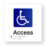 Access Braille Sign in Tactile printed White Acrylic. White Sign panel with Blue & White Accessible Symbol. Black Text reads Access. Black Braille Text is shown