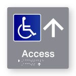 Accessible Access with Up Arrow Tactile printed Grey Acrylic Braille Sign. grey Sign panel with Blue & White Accessible Symbol & White Up pointing Arrow. White Text reads Access. White Braille Text is shown