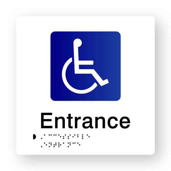 Accessible Entrance Tactile printed White Acrylic Braille Sign Accessible Entrance Tactile printed White Acrylic Braille Sign. White Sign panel with Blue & White Accessible Symbol. Black Text reads Entrance. Black Braille Text is shown