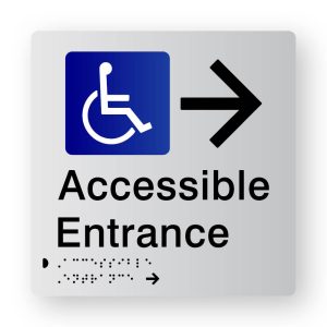 Accessible Entrance Braille Sign with Right Arrow, Tactile printed in Silver Acrylic. Silver Sign panel with Black Right Arrow & Blue & White Accessible Symbol. Black Text reads Accessible Entrance. Black Braille text is shown.