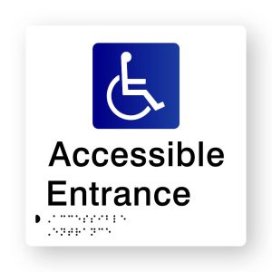 Accessible Entrance Braille Sign in Tactile printed White Acrylic. White Sign panel with Blue & White Accessible Symbol. Black Text reads Accessible Entrance. Black Braille Text is shown