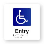 Accessible Entry Tactile printed White Acrylic Braille Sign. White Sign panel with Blue & White Accessible Symbol. Black Text reads Entry. Black Braille Text is shown