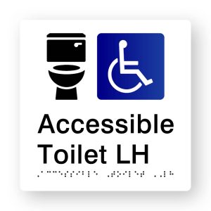 Accessible Toilet LH Braille Sign in Tactile printed White Acrylic. White Sign panel with Black Toilet & Blue & White Accessible Symbol. Black Text reads Accessible Toilet LH. Black Braille Text is shown