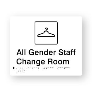 All Gender Staff Change Room Braille Sign in Tactile printed White Acrylic. White Sign panel with Black Coat hanger Symbol. Black Text reads All Gender Staff Change Room Black Braille Text is shown